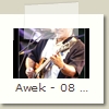 Awek - 08 - Bernard Sellam - Festival de Cognac 22.07.2009